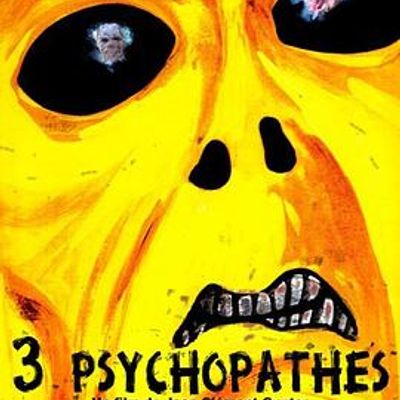 3 Psychopathes