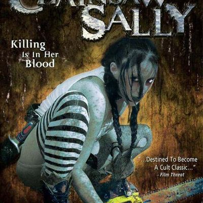 #Chainsaw Sally