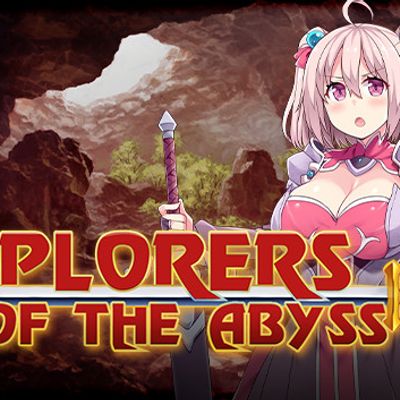 #深渊探索者/Explorers of the Abyss [RPG, 无修正]